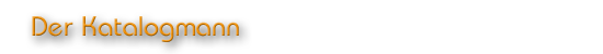Der Katalogmann